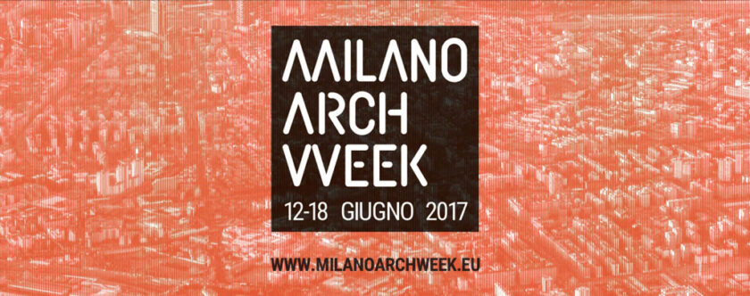 Milano Arch Week 2017